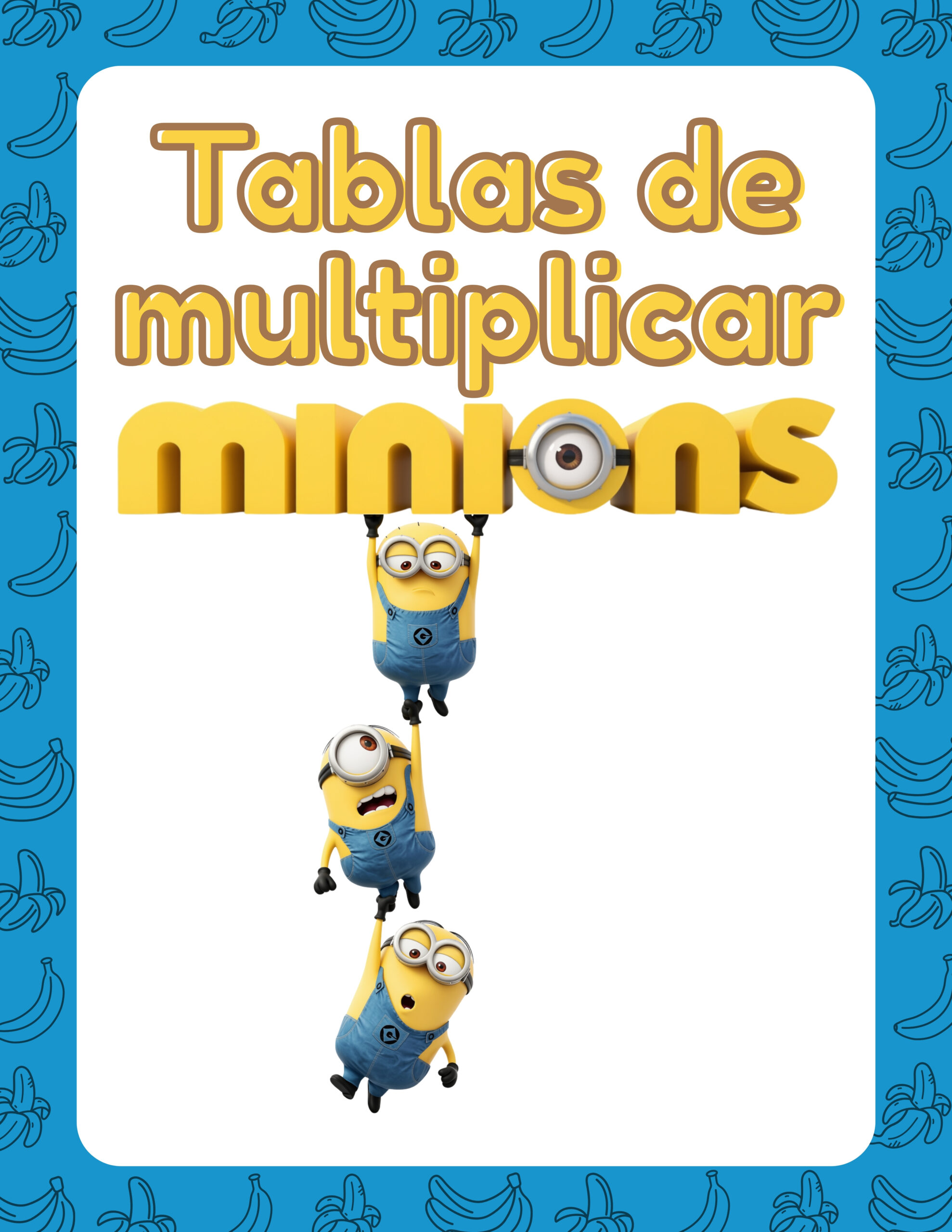 Tablas de multiplicar con temática "Minions" 1 Tablas de multiplicar con temática "Minions"