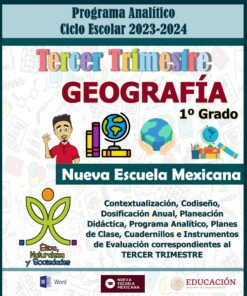 La imagen es un volante promocional del TERCER TRIMESTRE Programa Analítico GEOGRAFÍA Secundaria 1º (Ciclo Escolar 2023 – 2024). Incluye detalles sobre herramientas de contextualización, planificación y evaluación del trimestre.