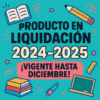 Anuncio ilustrado con material escolar, el texto dice: "Producto en liquidación 2024-2025 ¡Vigente hasta diciembre!". Fondo verde azulado con dibujos de libros, lápiz, regla, borrador, papel y una pizarra.