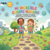 Mi increíble cuerpo humano