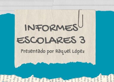 Un papel rasgado con un clip en la parte superior, que muestra el texto "INFORMES ESCOLARES 3 Presentado por Raquel López". El papel está sobre un fondo turquesa y gris con un borde de papel rasgado en la parte inferior que revela fragmentos de INFORMES ESCOLARES 3.