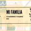 Una portada decorativa con dibujos de casas en colores pastel al fondo. En el centro, el texto en negrita dice **Mi Familia. Cuaderno Viajero ESI**. El diseño presenta ilustraciones sencillas de plantas a ambos lados del texto.