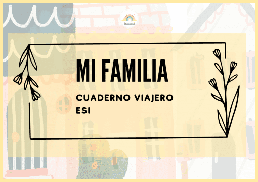 Una portada decorativa con dibujos de casas en colores pastel al fondo. En el centro, el texto en negrita dice **Mi Familia. Cuaderno Viajero ESI**. El diseño presenta ilustraciones sencillas de plantas a ambos lados del texto.