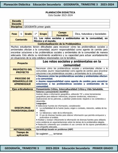 Un documento educativo detallado que describe el plan de enseñanza para una clase de geografía de 6to grado para TERCER TRIMESTRE Programa Analítico GEOGRAFÍA Secundaria 1º (Ciclo Escolar 2023 – 2024). El documento incluye campos para información escolar, temática, objetivos y contextualización de problemáticas relacionadas con los desafíos sociales y ambientales de la comunidad.