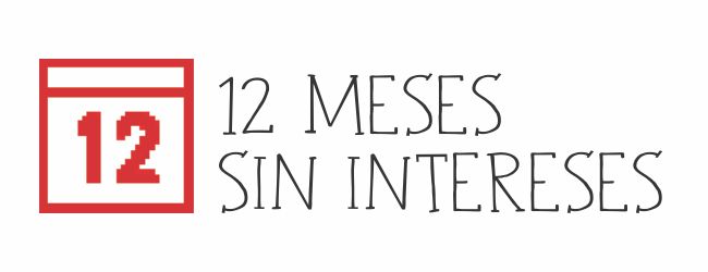 12 meses sin intereses