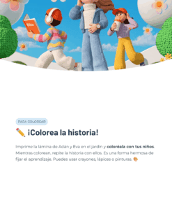 Tres niños de barro caminan y juegan en un colorido jardín con flores y árboles. Un niño sostiene una Biblia, otro lleva auriculares y el tercero coge una flor. El texto de abajo invita a colorear una ficha de la historia de Adán y Eva.