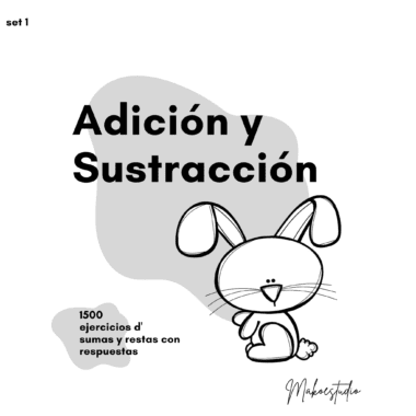 Un dibujo divertido de un conejito blanco con orejas grandes y barriga redonda se encuentra junto al texto en español que dice "Adición y Sustracción". Incluye "1500 ejercicios d' sumas y restas con respuestas" y "Makestudio" en la parte inferior.