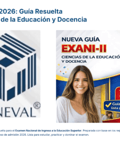 Logotipo del CENEVAL y banner promocional de la guía EXANI-II 2026. En el banner aparece una joven sonriente, texto sobre el proceso de admisión y gráficos que destacan la guía de Ciencias de la Educación y la Docencia.