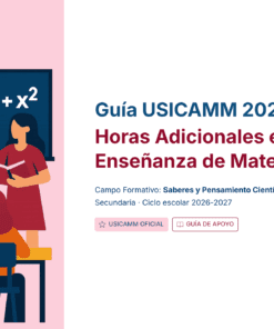 Guía de Estudio HORAS ADICIONALES MATEMÁTICAS Educación Secundaria- USICAMM 2026 - 2027 + (Simulador 90 Reactivos) 33 Ilustración de una profesora y alumnos en un aula con símbolos matemáticos en una pizarra, junto a un texto sobre la guía USICAMM 2026-2027 para horas adicionales en la enseñanza de las matemáticas.