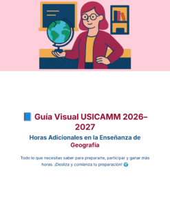 Guía de Estudio HORAS ADICIONALES GEOGRAFÍA Educación Secundaria- USICAMM 2026 - 2027 + (Simulador 90 Reactivos) 30 Ilustración de una mujer con gafas junto a un globo terráqueo y una estantería. A continuación, texto en español sobre la Guía Visual USICAMM 2026-2027 para horas lectivas extra en geografía, animando a la preparación y participación.