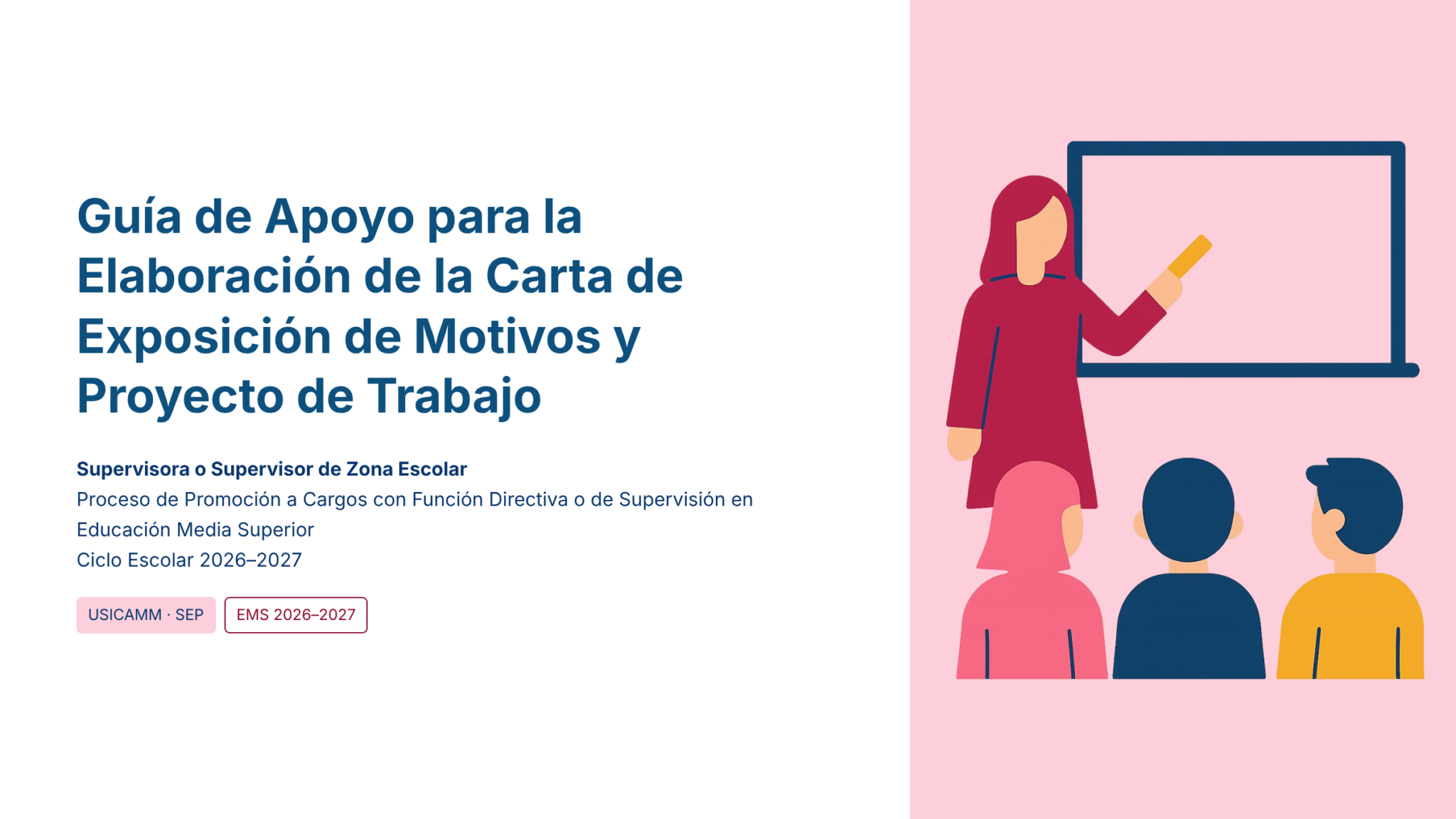 Paquete Promoción a SUPERVISOR ESCOLAR – Educación Media Superior (Carta de Exposición de Motivos + Plan de Mejora Continua + Guía EMS) EMS BACHILLERATO 2026–2027 18 Diapositiva con el título "Guía de Apoyo para la Elaboración de la Carta de Exposición de Motivos y Proyecto de Trabajo" y una ilustración de una mujer haciendo una presentación ante tres personas sentadas con una pantalla en blanco.