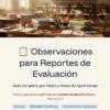 Observaciones y Sugerencias para Reportes de Evaluación Primaria 1° a 6° • Todos los Campos Formativos 20 1 Observaciones para Reportes de Evaluacion