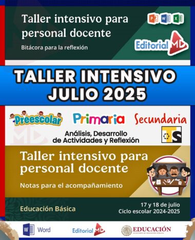 Folleto digital en color para un taller intensivo para profesores en julio de 2025, que abarca la educación preescolar, primaria y secundaria. Incluye logotipos, fechas del taller (17 y 18 de julio) y menciones de análisis de actividades y apoyo educativo.