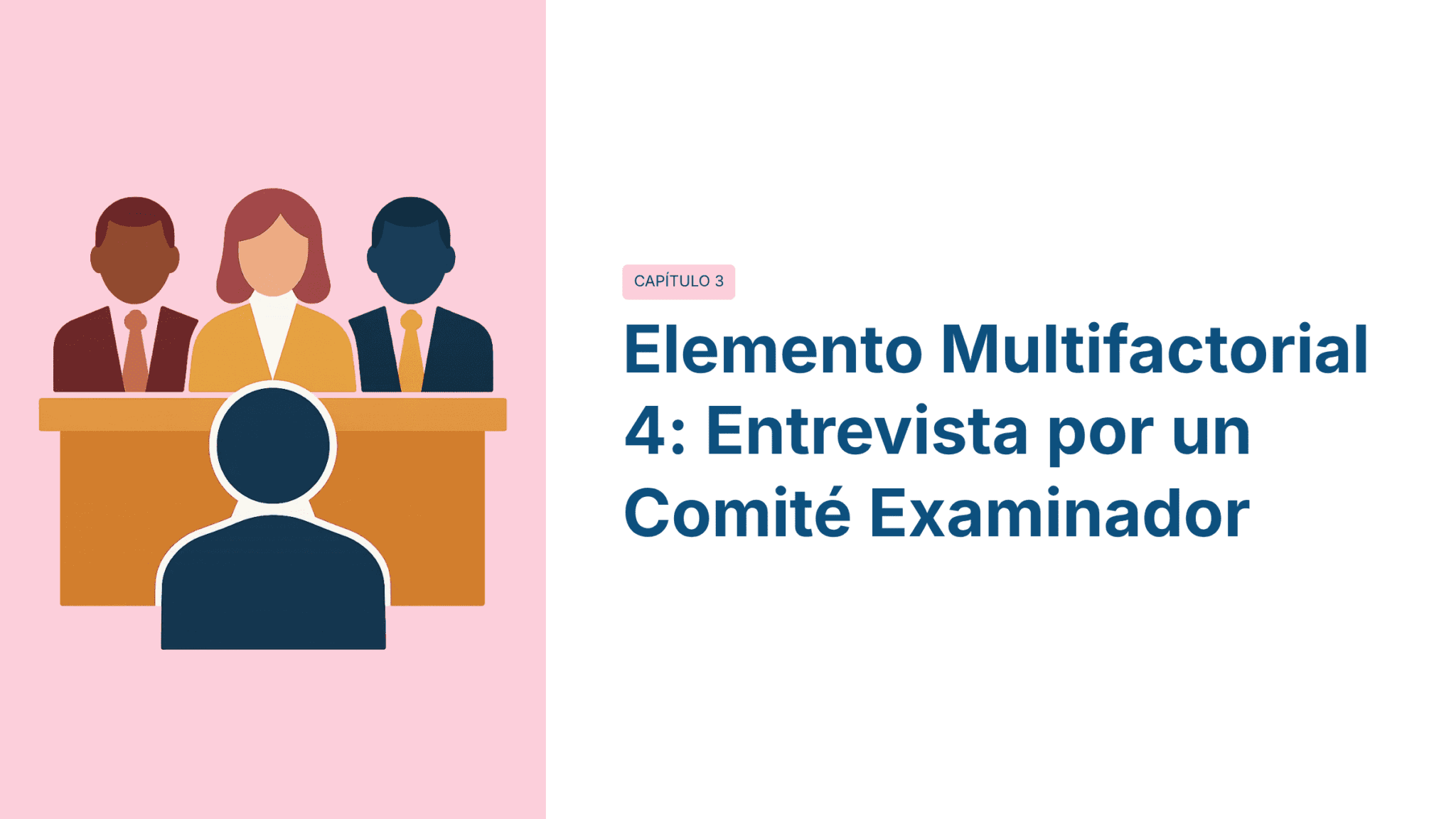 Paquete Promoción a DIRECTOR ESCOLAR – Educación Media Superior (Carta de Exposición de Motivos + Plan de Mejora Continua + Guía EMS) EMS BACHILLERATO 2026–2027 17 Ilustración de tres personas sentadas detrás de un escritorio, frente a otra persona, representando una entrevista de panel. El texto dice: "Elemento Multifactorial 4: Entrevista por un Comité Examinador, Capítulo 3.