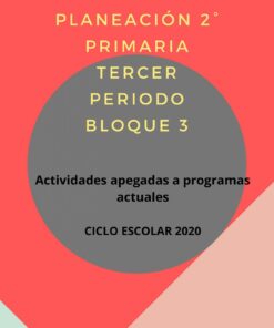 Paquete Planeación 2° grado Primaria Tercer Periodo