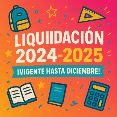 Gráfico colorido con material escolar (mochila, libro, cuaderno, regla, calculadora) y el texto: "LIQUIDACIÓN 2024-2025 ¡VIGENTE HASTA DICIEMBRE!" sobre fondo degradado rosa y naranja.