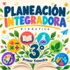 Planeación didáctica integrada 3° 1T