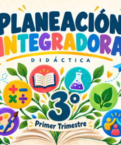 Planeación didáctica integrada 3° 1T