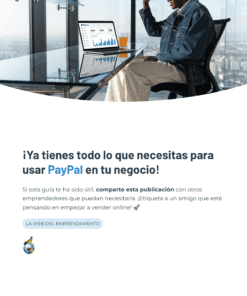 36 Ya tienes todo lo que necesitas para usar PayPal en tu negocio