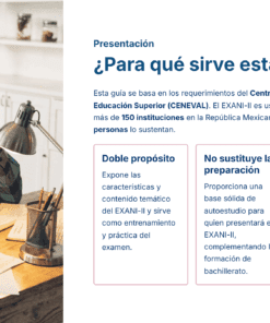Un estudiante con gorro azul estudia en un escritorio con libros y papeles. Junto a la imagen, un texto explica la finalidad de una guía para el examen EXANI-II, destacando su doble propósito, consejos de preparación y apoyo a la familiarización.