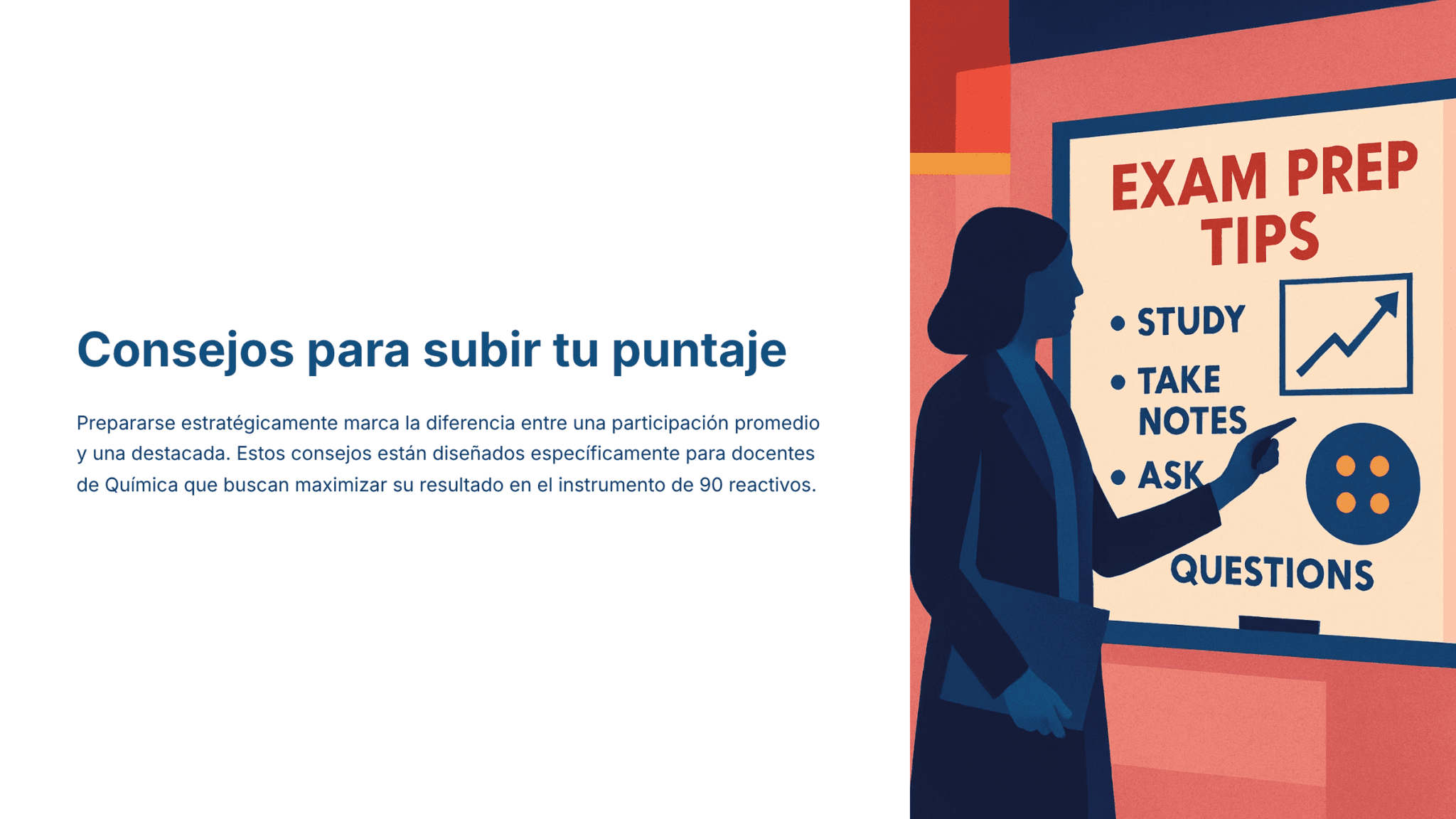 Guía de Estudio HORAS ADICIONALES CIENCIAS QUÍMICA Educación Secundaria- USICAMM 2026 – 2027 + (Simulador 90 Reactivos) 13 Silhueta de una persona señalando un cartel que dice "EXAM PREP TIPS: ESTUDIA, TOMA NOTAS, PREGUNTA" junto a un gráfico ascendente. Texto a la izquierda: "Consejos para subir tu puntuación" y una breve explicación en español.