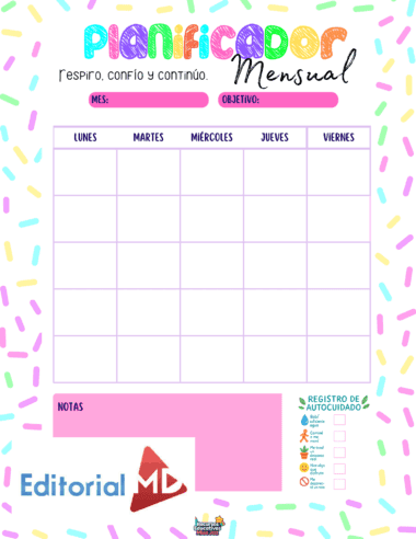 Colorida agenda mensual en español con borde en tonos pastel, secciones para el mes y el objetivo, una cuadrícula de lunes a viernes, un buzón de notas rosa, el logotipo de Editorial MD y una lista de autocuidado en la parte inferior derecha.