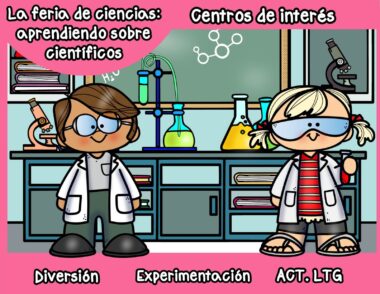 CENTROS DE INTERÉS LA FERIA DE CIENCIAS: APRENDIENDO SOBRE CIENTÍFICOS