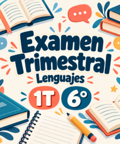 Examen Lenguajes 1T 6° en base a Planeación integraadora