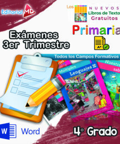 Exámenes de Primaria 4° Grado (NEM 2025 – 2026) 3er Trimestre
