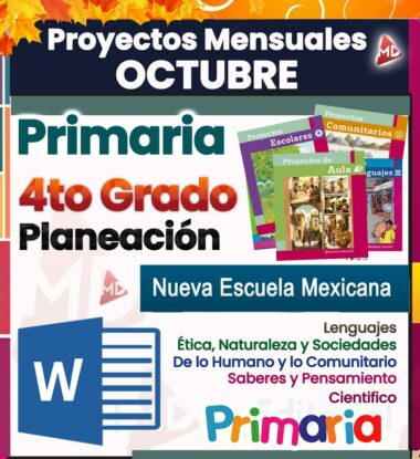Gráfico destacando "Programa Analítico 4° Primaria" para "Planeación Mensual por Proyectos Octubre 2024 - 2025" bajo el tema "Nueva Escuela Mexicana". Destaca temas esenciales como "Ética, Naturaleza y Sociedades, De lo Humano y lo Comunitario, Saberes y Pensamiento Científico". Cuenta con un ícono de documento de Word para un acceso conveniente a Planeaciones Octubre Cuarto Grado.
