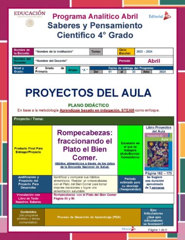 Un cartel educativo para proyectos de ciencias de cuarto grado sobre actividades en el aula. Incluye información sobre el año escolar, enfoque de enseñanza (aprendizaje basado en la investigación con un enfoque STEAM) y ejemplos de proyectos específicos, como acertijos relacionados con la alimentación saludable. Planeación de Abril Cuarto Grado de Primaria 2024 NEM.