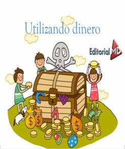 Utilizando dinero monedas y billetas para niños