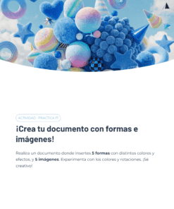 Formas abstractas tridimensionales en azul y colores pastel flotan entre nubes. Debajo, un texto en español invita a los usuarios a crear un documento utilizando cinco formas diferentes y cinco imágenes con colores, efectos y rotaciones variados.