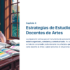 Guía de Estudio PROMOCIÓN HORIZONTAL ARTES – USICAMM 2026 – 2027 + (Simulador 90 Reactivos) 29 Persona estudiando en un escritorio junto a una ventana. Título: «Capítulo X: Estrategias de estudio para profesores de artes».