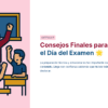 Guía de Estudio HORAS ADICIONALES INGLÉS Educación Secundaria- USICAMM 2026 – 2027 + (Simulador 90 Reactivos) 20 Ilustración de un profesor y tres alumnos en un aula levantando los brazos en señal de celebración, junto a un texto en español sobre consejos finales para preparar el día del examen, con una estrella amarilla resaltando el título.