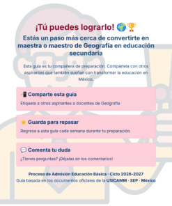 Guía de Estudio Admisión GEOGRAFÍA Educación Secundaria- USICAMM 2026 - 2027 + (Simulador 90 Reactivos) 21 Infografía que anima a los aspirantes a profesores de Geografía de secundaria en México, con pasos para compartir la guía, guardarla para revisarla y hacer preguntas sobre el Proceso de Admisión a la Educación Básica 2026-2027.