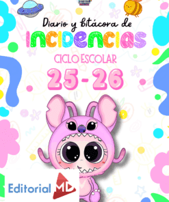 Colorida portada de un cuaderno de incidencias escolares para el curso 2025-2026, con un personaje de dibujos animados disfrazado de animal rosa, texto brillante, garabatos y el logotipo de Editorial MD.
