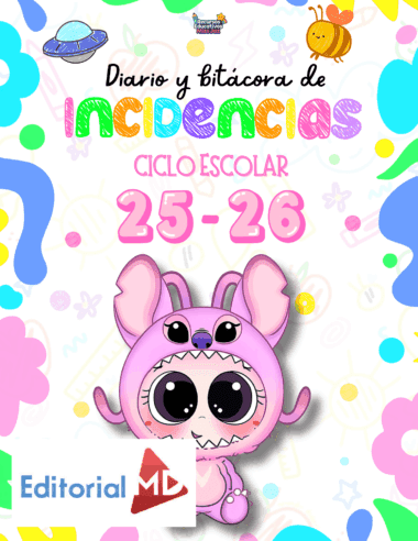 Colorida portada de un cuaderno de incidencias escolares para el curso 2025-2026, con un personaje de dibujos animados disfrazado de animal rosa, texto brillante, garabatos y el logotipo de Editorial MD.