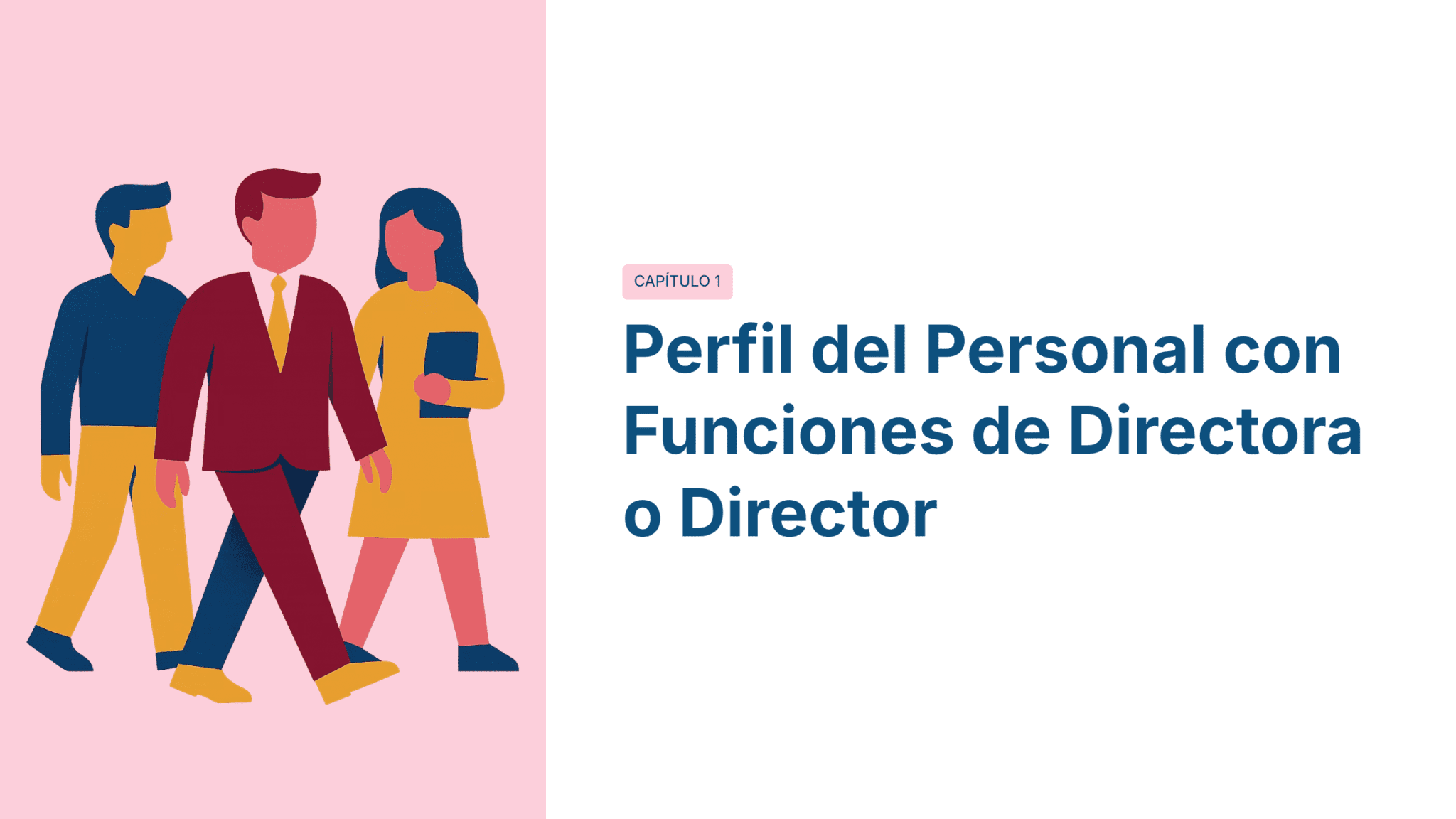 Paquete Promoción a DIRECTOR ESCOLAR – Educación Media Superior (Carta de Exposición de Motivos + Plan de Mejora Continua + Guía EMS) EMS BACHILLERATO 2026–2027 12 Tres personas ilustradas, dos mujeres y un hombre, permanecen juntas. El hombre lleva traje, mientras que las mujeres llevan vestido; una de ellas sostiene una carpeta. El texto dice: "Perfil del Personal con Funciones de Directora o Director. Capítulo 1.