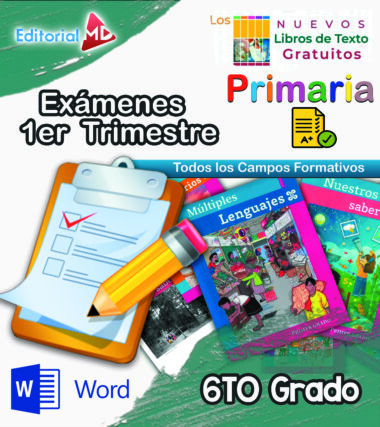 Póster educativo colorido para los Exámenes de Primaria de 6.° Grado (NEM 2025-2026) del 1.er Trimestre. Incluye libros escolares, un portapapeles con lápiz y los logotipos de Word/Editorial MD. Ideal para los exámenes del primer trimestre de sexto grado de primaria.