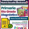 Evaluación Diagnóstica Primaria 6° Grado Ciclo Escolar 2025 – 2026 (NEM)