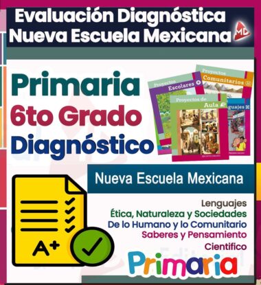 Evaluación Diagnóstica Primaria 6° Grado Ciclo Escolar 2025 – 2026 (NEM)
