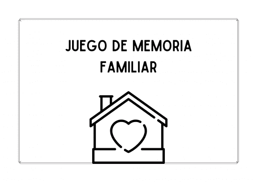 Una sencilla ilustración en blanco y negro con el texto "JUEGO DE MEMORIA FAMILIAR" en la parte superior. Debajo del texto hay un contorno de una casa con un corazón en el centro, que recuerda a la obra de arte de Mi Familia. Cuaderno Viajero ESI.