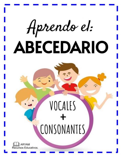 Colorido cartel educativo titulado "Aprendo el Abecedario. Ilustrado" que presenta dibujos animados de niños y las palabras "Vocales + Consonantes" dentro de un círculo rosa. Un borde azul decorativo con guiones blancos rodea la imagen.