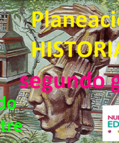 Planeaciones HISTORIA Segundo Grado Segundo Trimestre