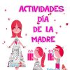 Actividades dia de la Madre