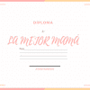 Imagen de un DIPLOMAS PARA EL DÍA DE LAS MADRES decorativo con el texto 'la mejor mamá' en escritura rizada, bordeado en naranja. Espacio previsto para firmas, rotulado 'por' y 'atentamente'.