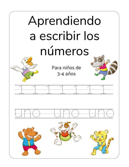 Hoja de trabajo educativa titulada "Aprendiendo los números: 22 actividades para escribir los números hasta 10" con personajes de dibujos animados (una cigüeña, un mapache, un oso y un tigre) que ayudan a enseñar a niños de 3 a 4 años el número uno ("uno") en español.
