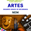 Portada de un libro de un programa escolar de artes para alumnos de segundo de secundaria. Incluye máscara de teatro, paleta de pintura, notas musicales, lápices y una claqueta de cine. El texto reza: "ARTES, Segundo grado de secundaria, NEM.