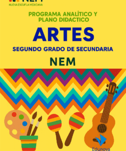 Artes - Programa Analítico y Plano Didáctico - Segundo Grado de Secundaria